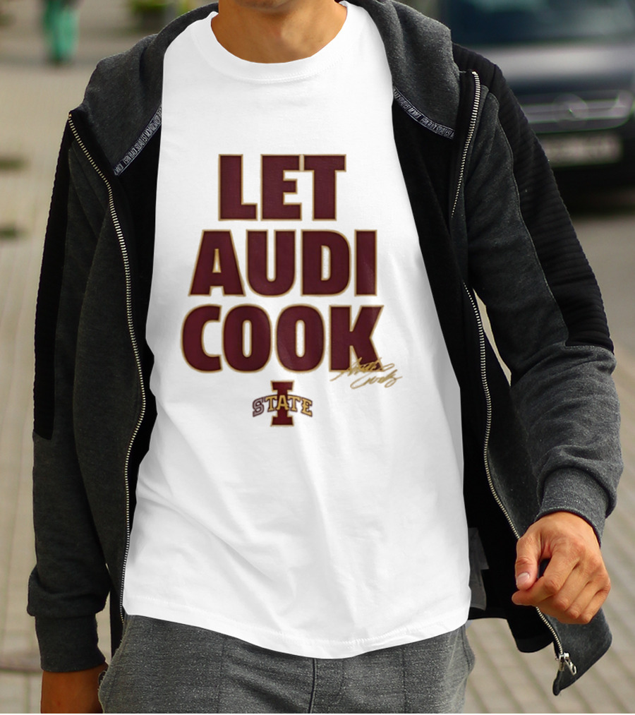 Iowa State Cyclones Let Audi Cook Signature I State T-Shirt