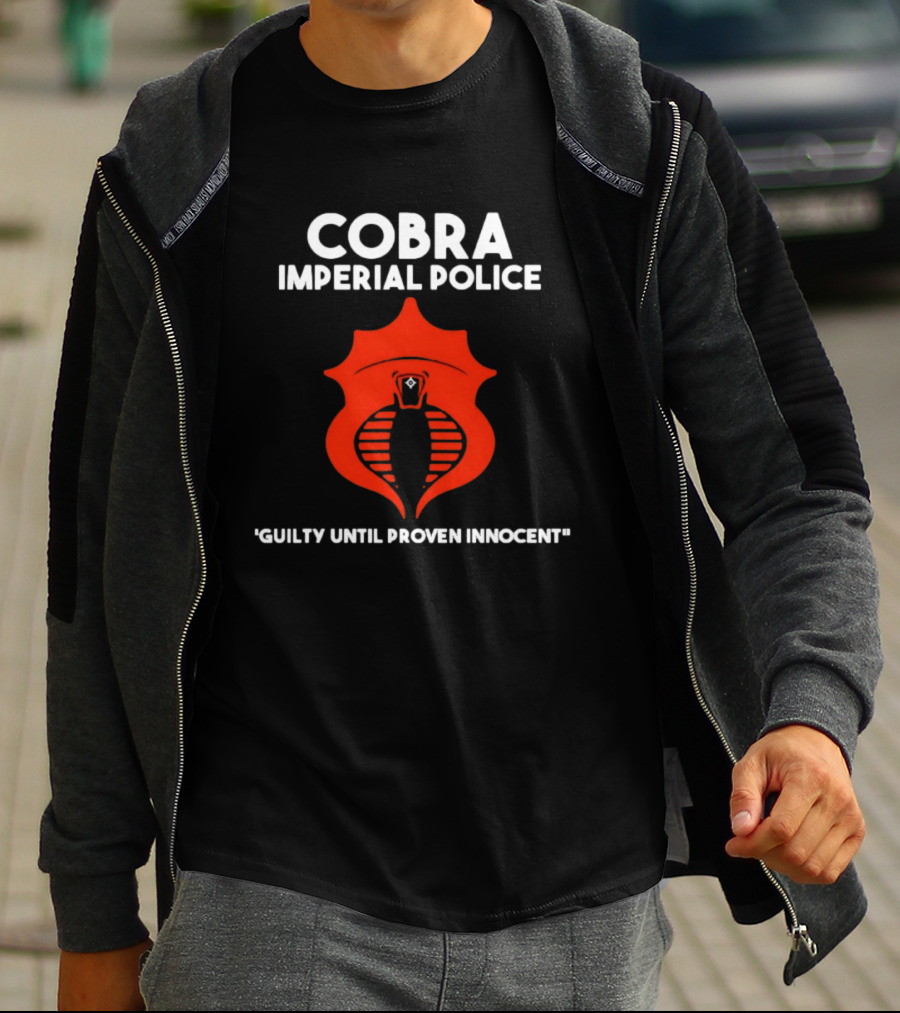 Cobra Imperial Police Guilty Until Proven Innocent T-Shirt
