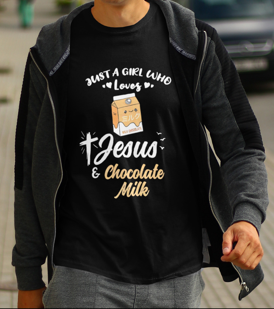 Just A Girl Who Loves Jesus And Chocolate Milk Cross And Carton T-Shirt