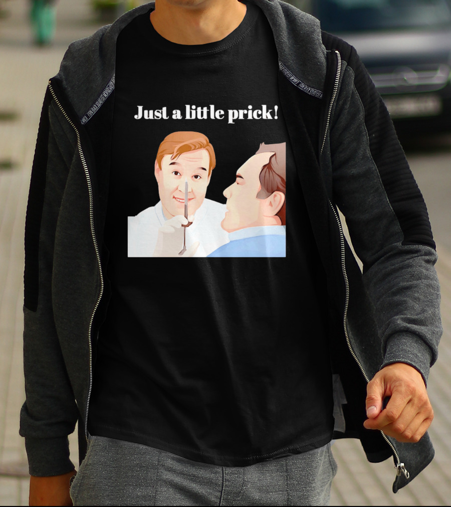Just A Little Prick Only Fools And Horses Classic Comedy Scene T-Shirt