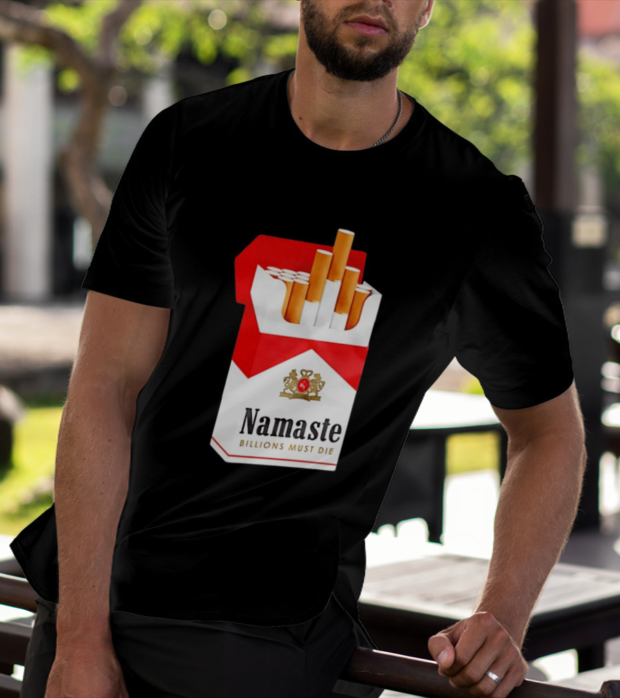 Namaste Billions Must Die Marlboro Pack Cigarettes T-Shirt