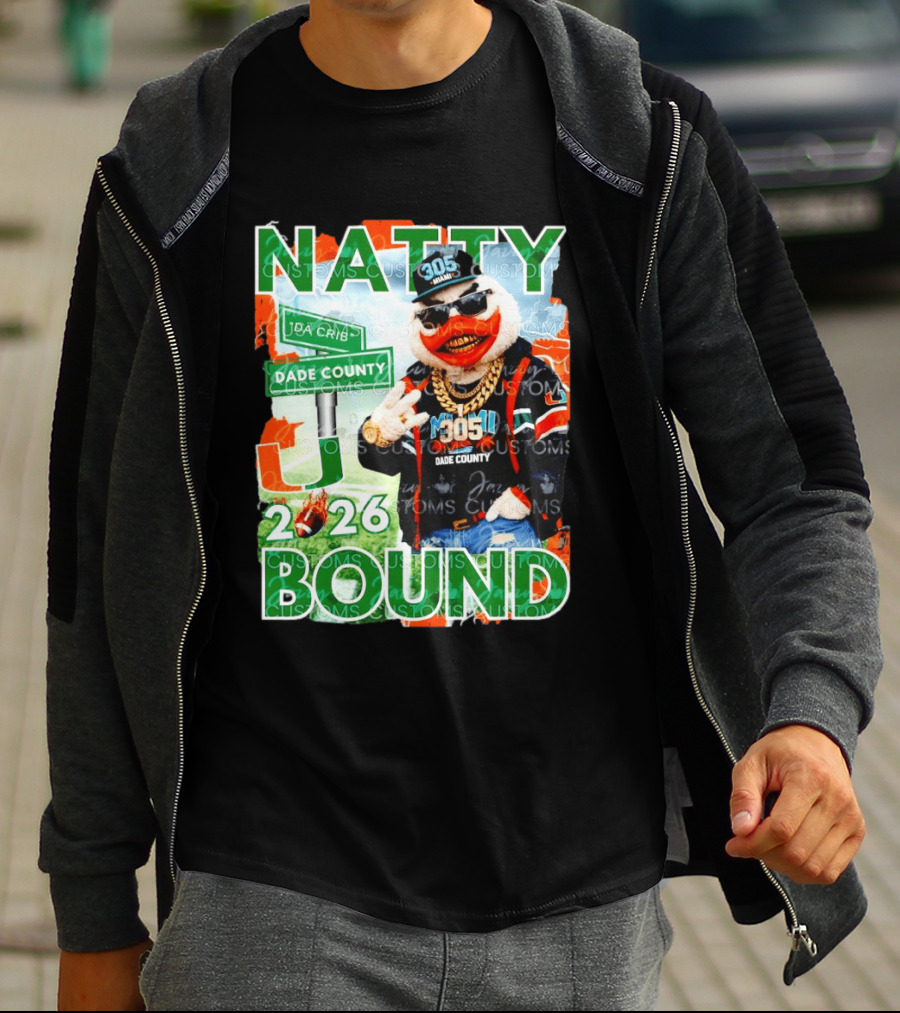 Natty Bound Miami Hurricanes Dade County 305 2026 T-Shirt