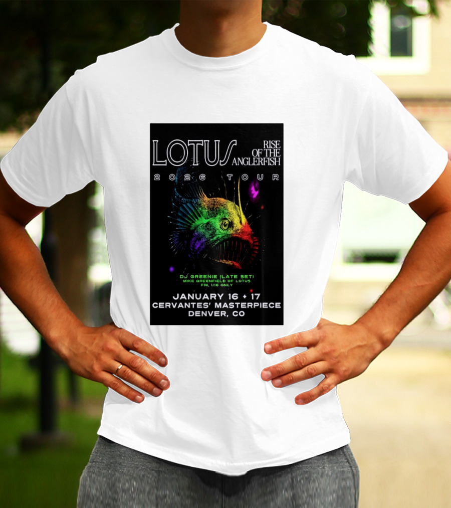 LOTUS Rise Of The Anglerfish 2026 Tour January 16 17 Cervantes' Masterpiece Denver CO T-Shirt