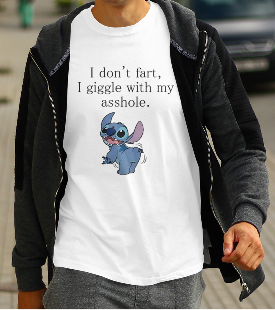 I Don't Fart I Giggle With My Asshole Stitch T-Shirt