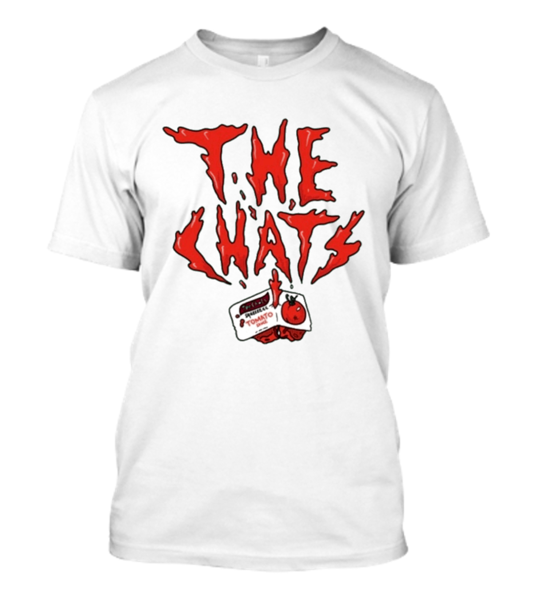 The Chats Stonewheel Tomato Label And Red Dripping T-Shirt