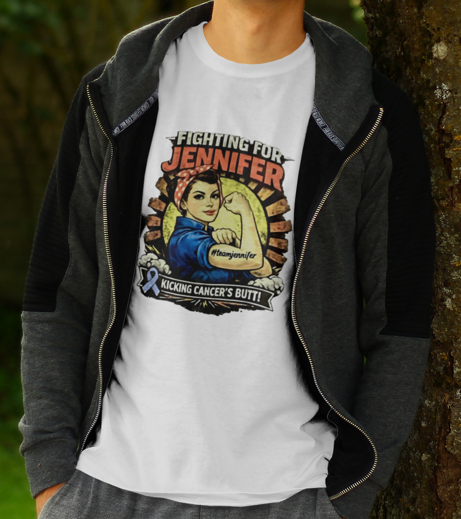 Fighting For Jennifer Team Jennifer Kicking Cancer's Butt T-Shirt