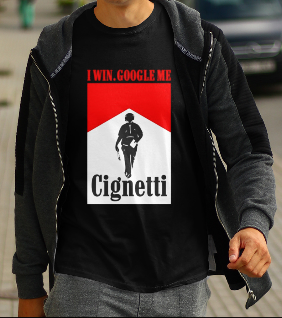Curt Cignetti I Win Google Me Cignetti Football Fan T-Shirt