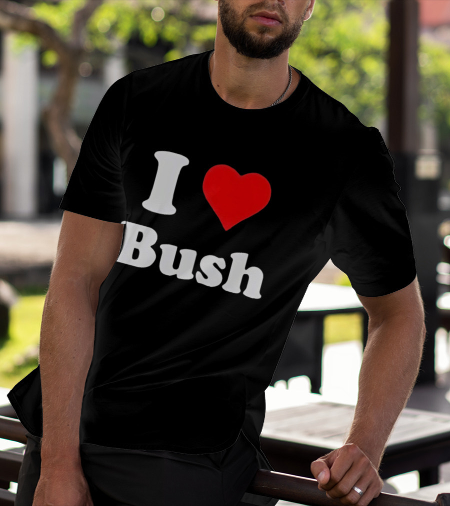I Heart Bush Iconic Phrase Red Heart T-Shirt