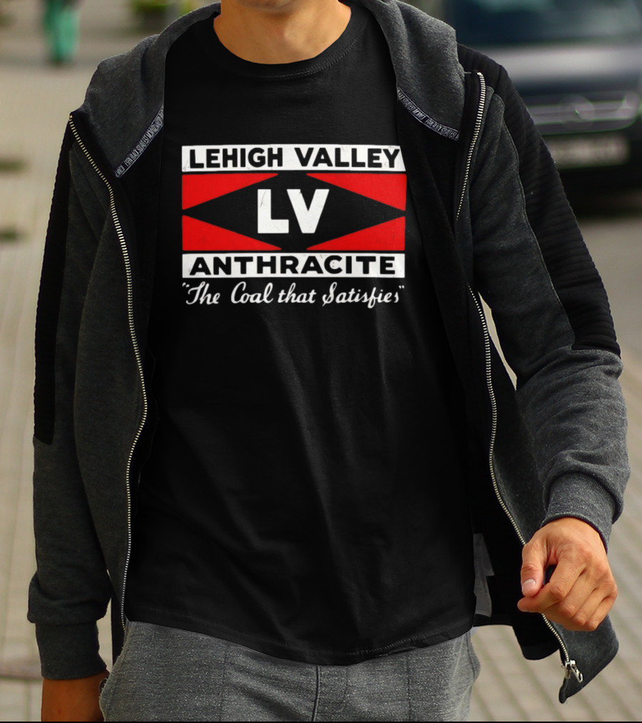 Lehigh Valley Anthracite LV The Coal That Satisfies T-Shirt