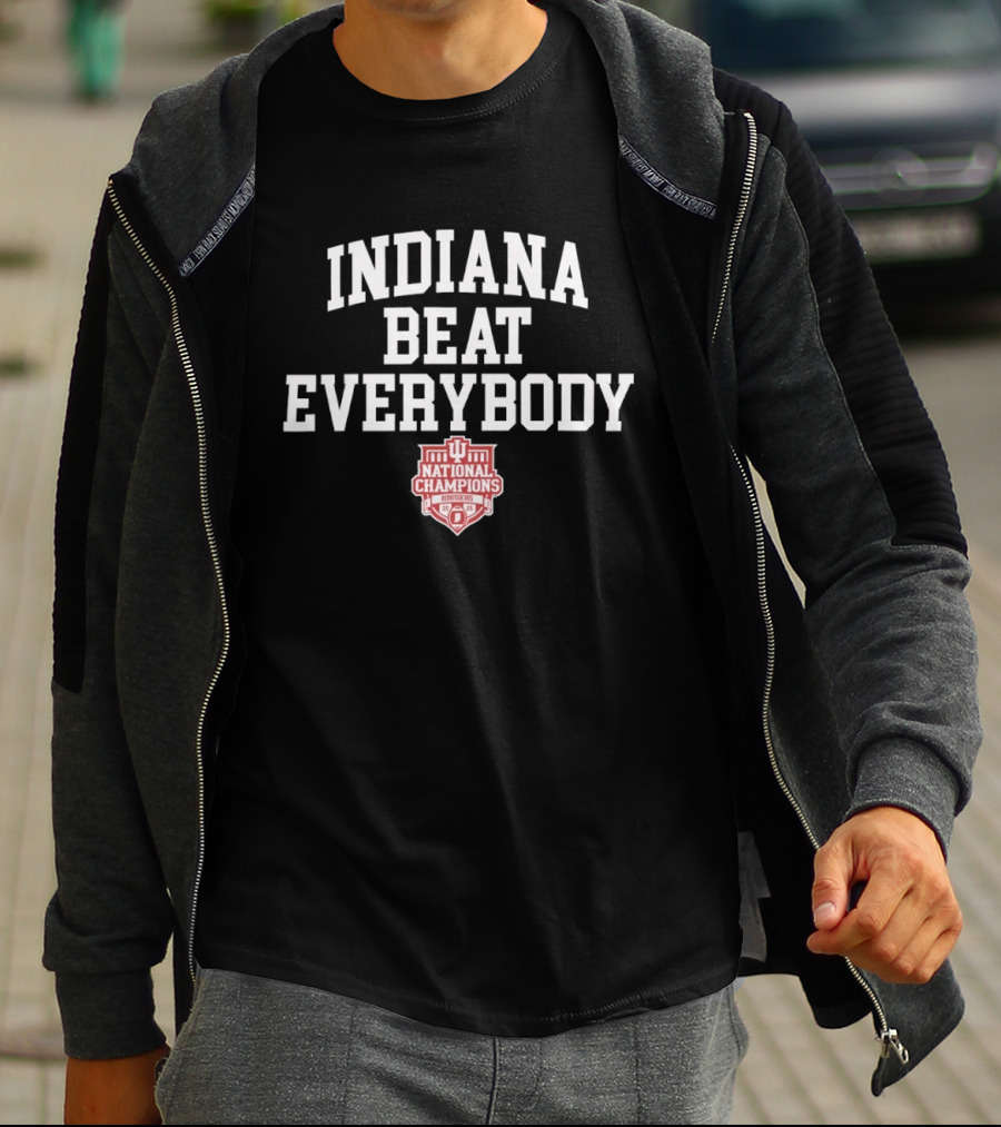 Indiana Hoosiers Beat Everybody 2025 National Champions CFP T-Shirt