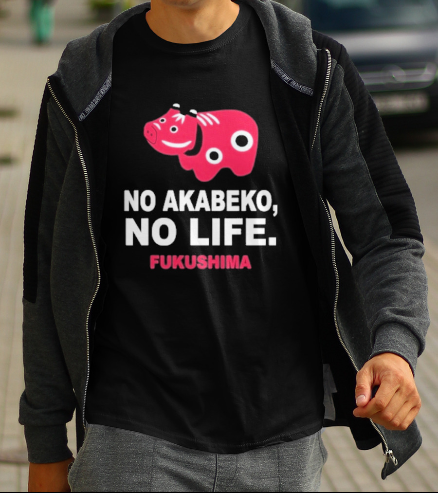 No Akabeko No Life Fukushima Red Akabeko T-Shirt