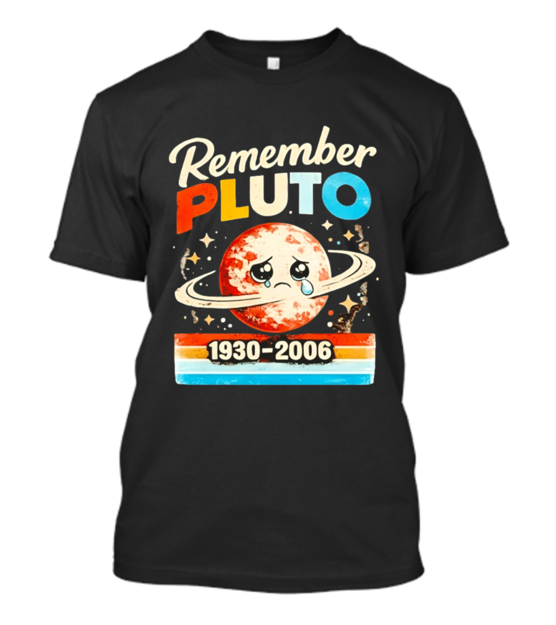 Remember Pluto 1930 2006 Sad Planet With Rings And Stars T-Shirt