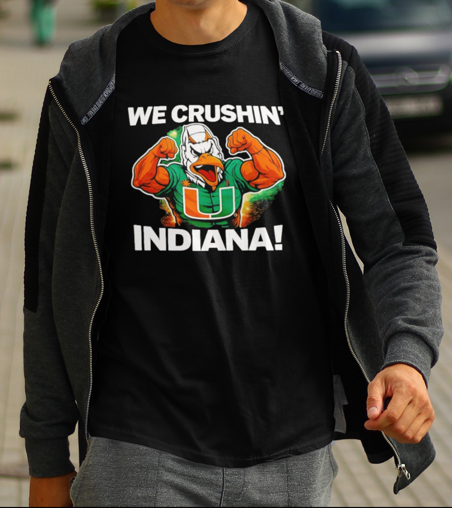 Miami Hurricanes We Crushin' Indiana Mascot Green And Orange T-Shirt