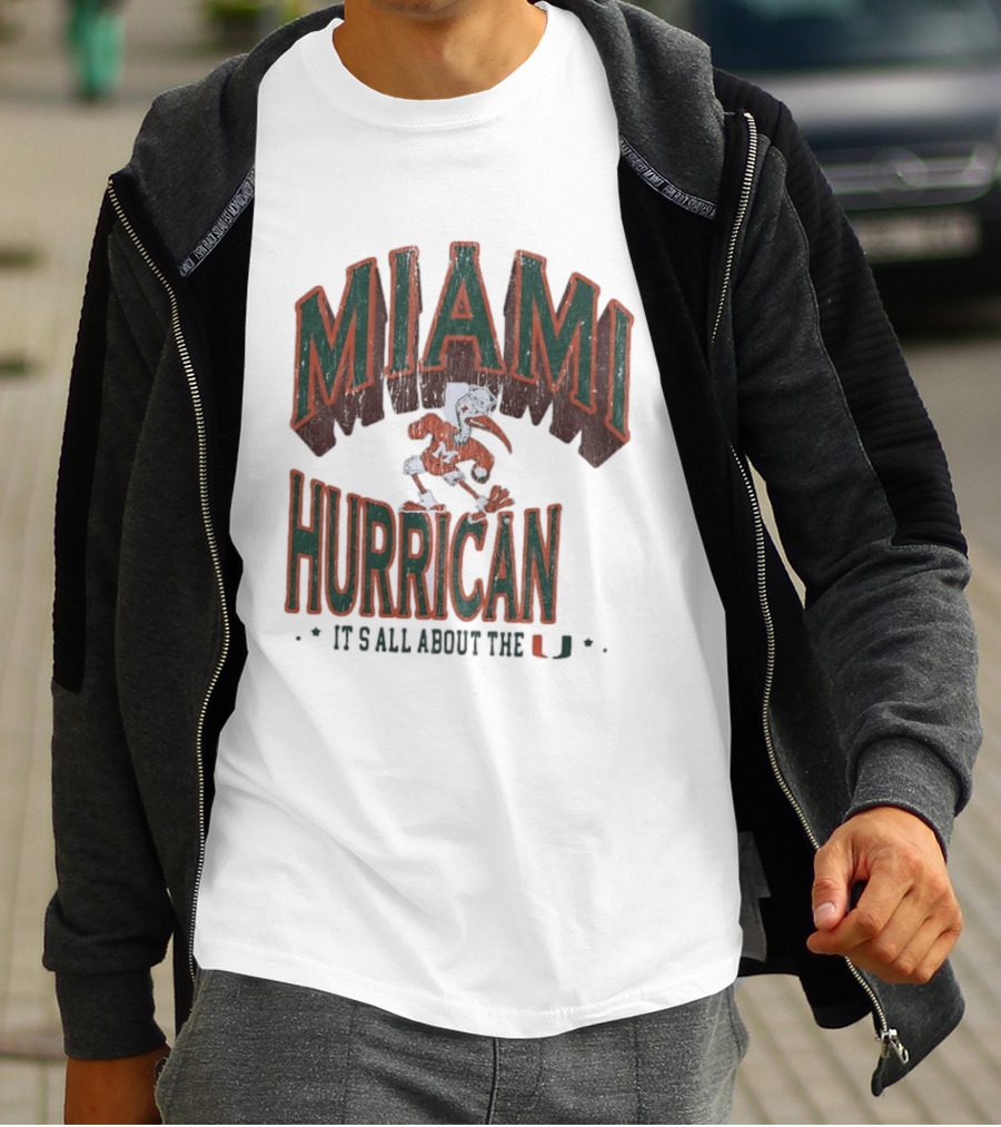 Miami Hurricanes It's All About The U T-Shirt