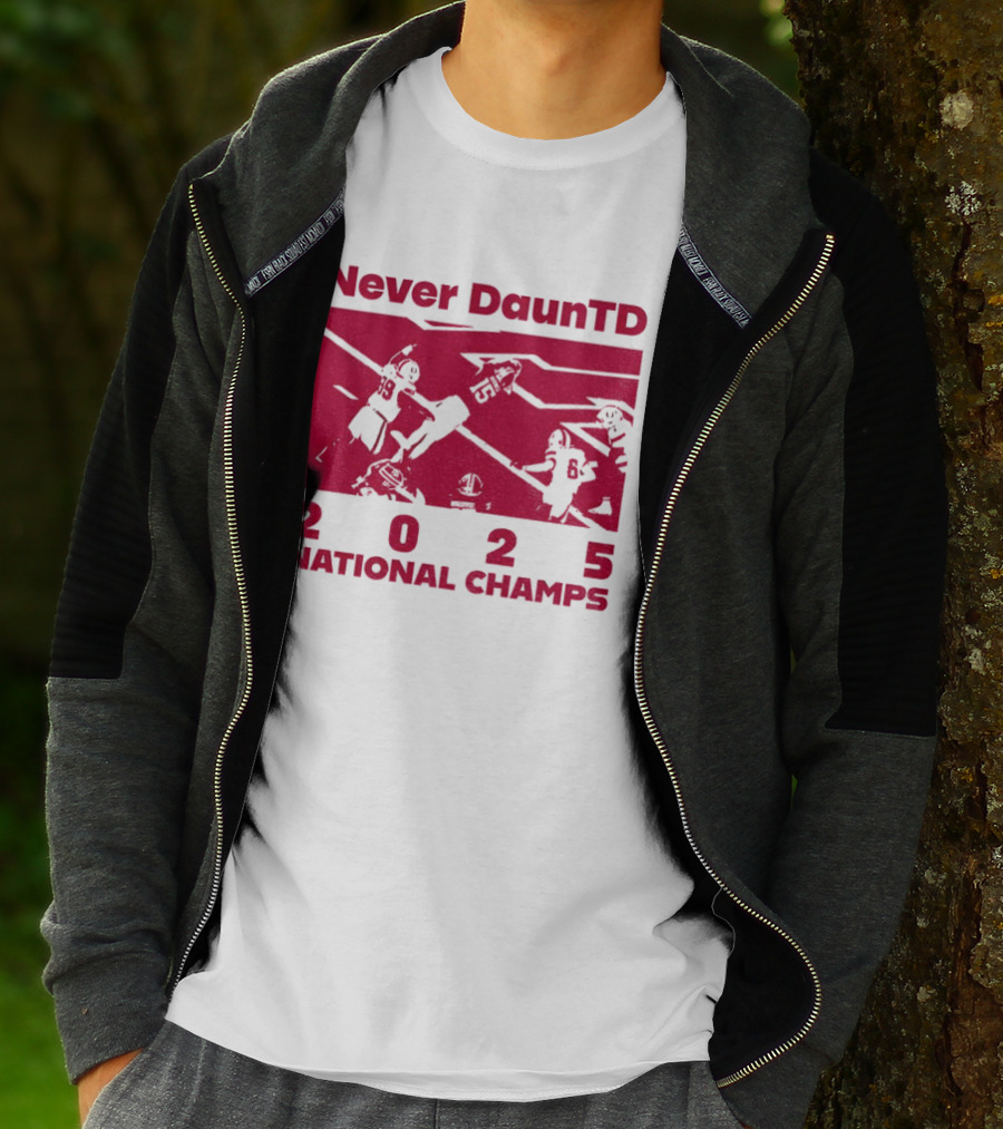 Never DaunTD Indiana Hoosier Football 2025 National Champs T-Shirt