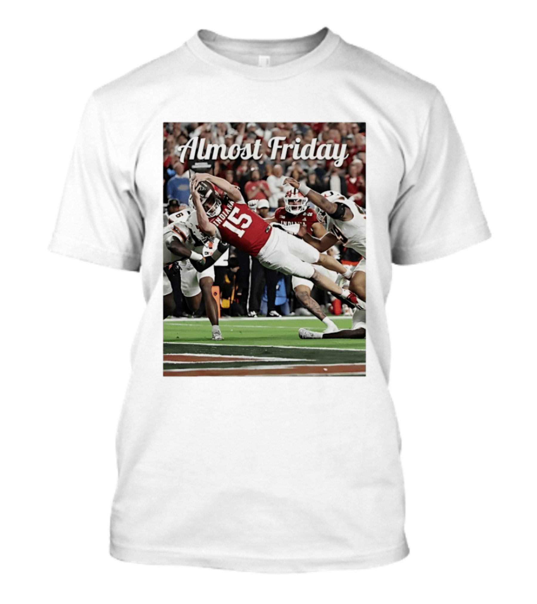Almost Friday Indiana Hoosiers Touchdown Fernando Mendoza T-Shirt
