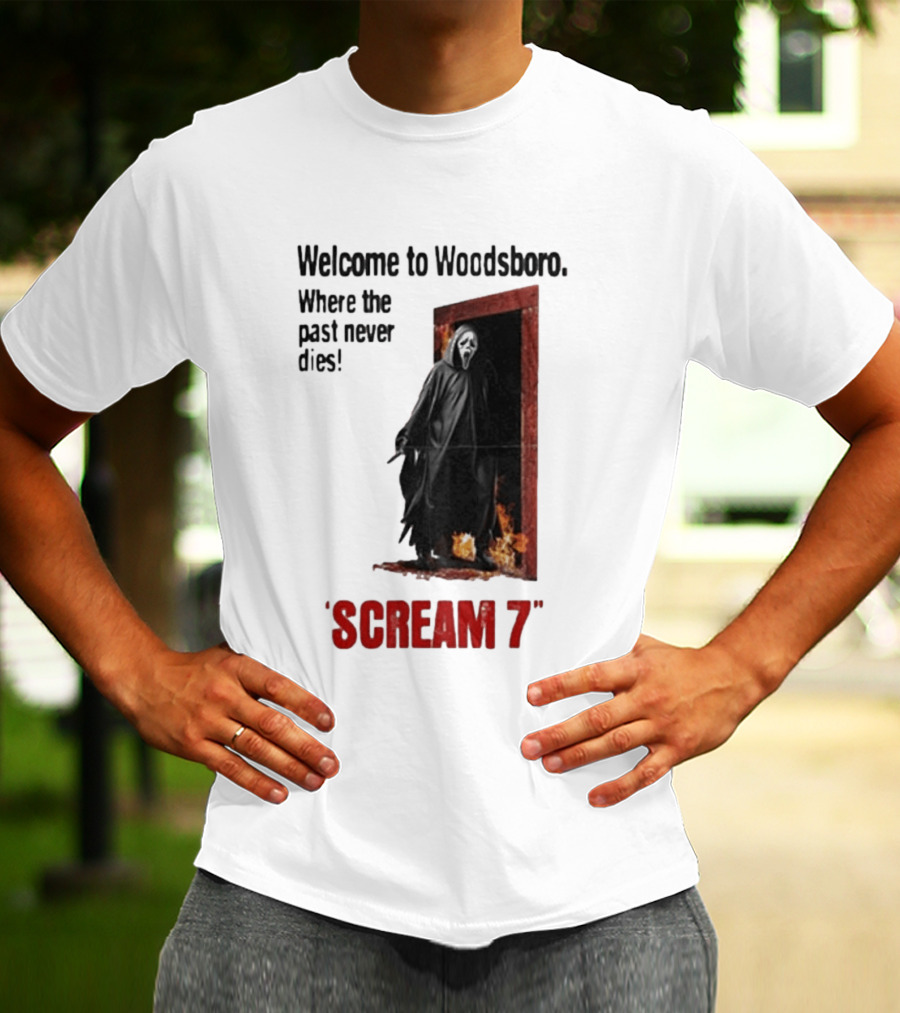 Welcome To Woodsboro Where The Past Never Dies Scream 7 T-Shirt