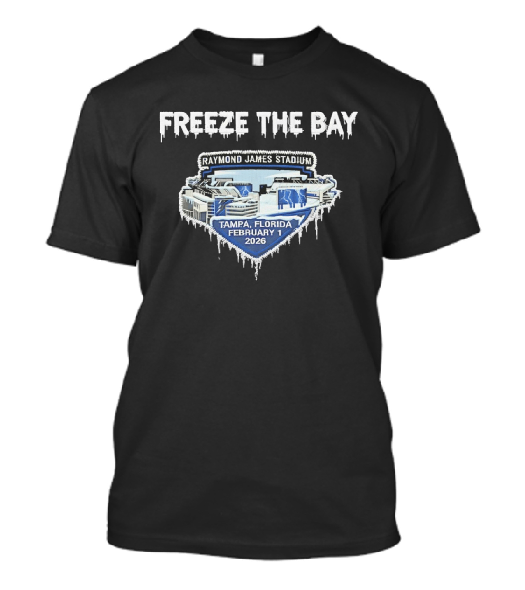 Freeze The Bay Raymond James Stadium Tampa February 1 2026 T-Shirt
