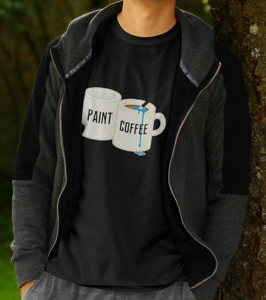 Paint Coffee Cups Funny T-Shirt