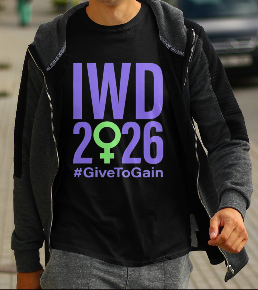 IWD 2026 #GiveToGain International Women's Day T-Shirt
