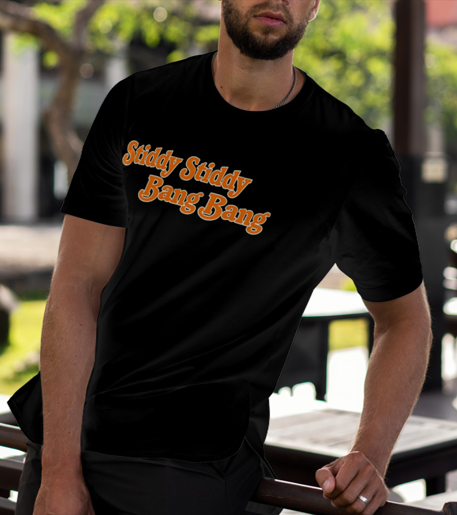 Stiddy Stiddy Bang Bang Jarrett Stidham Denver Broncos T-Shirt