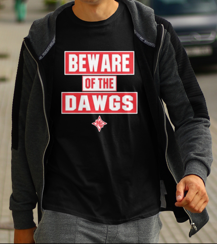 Beware Of The Dawgs Georgia Bulldogs MC Dawgs T-Shirt