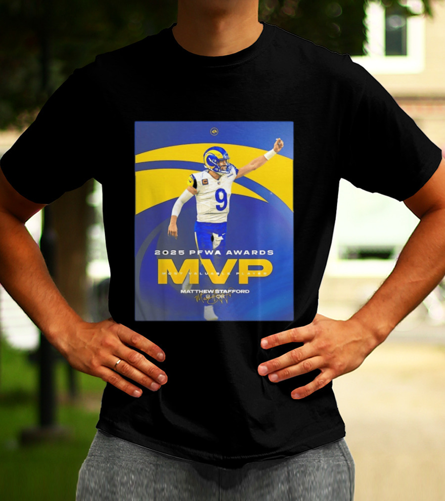 2025 PFWA Awards MVP Matthew Stafford Most Valuable Player T-Shirt