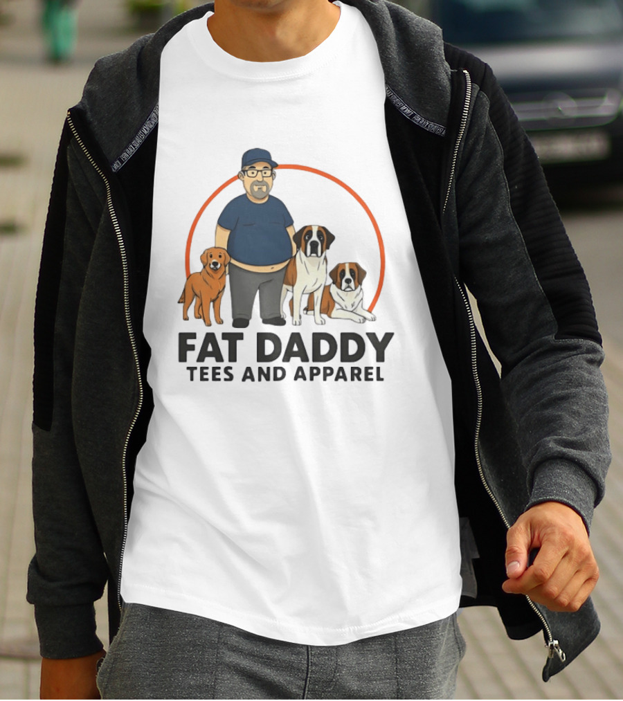 Fat Daddy Tees And Apparel Man With Dogs T-Shirt