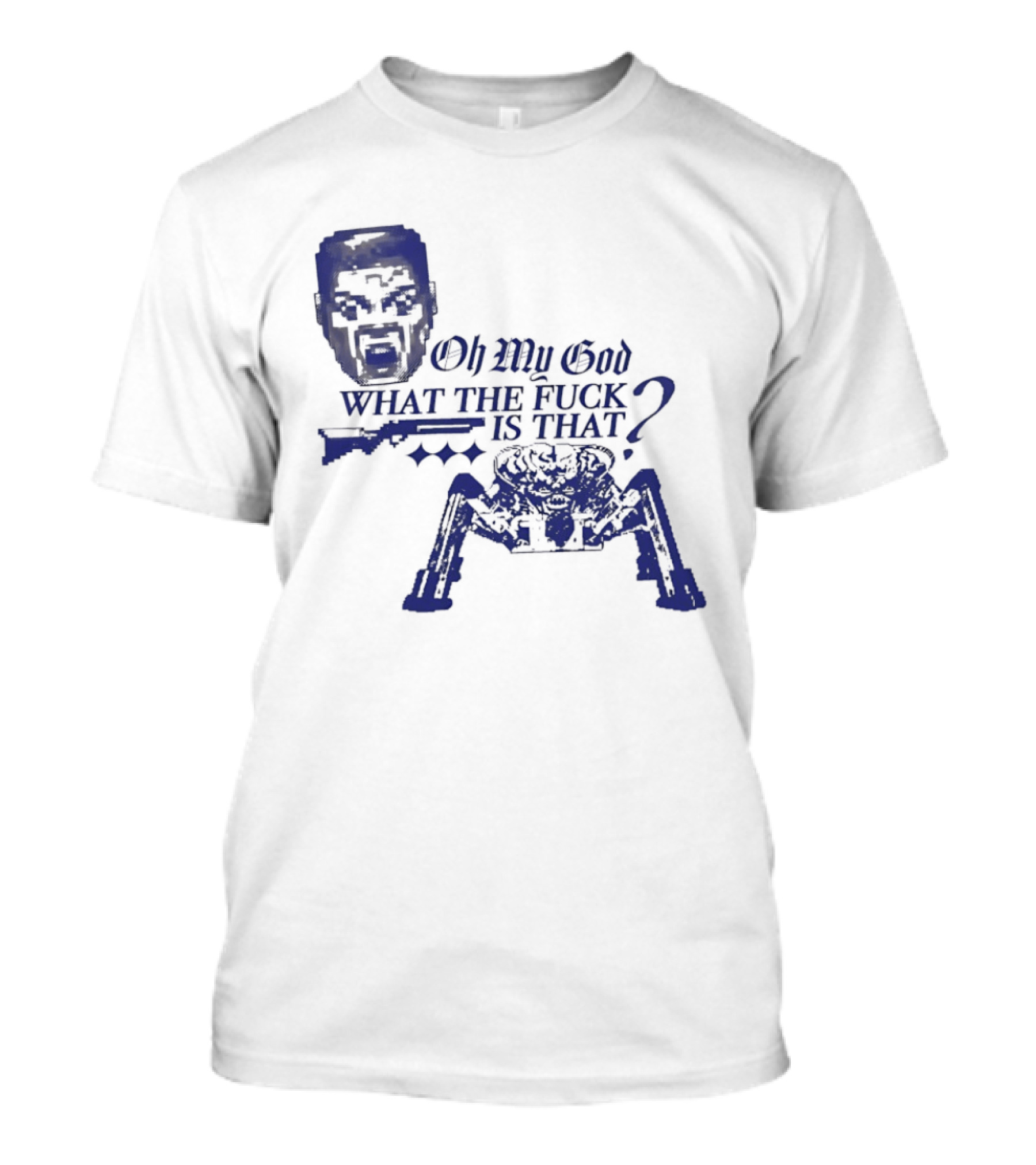 Oh My God What The Fuck Is That Face And Spider T-Shirt