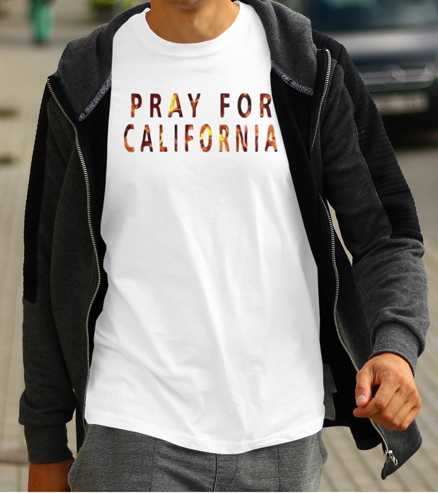 Pray For California Wildfire Support Flames T-Shirt