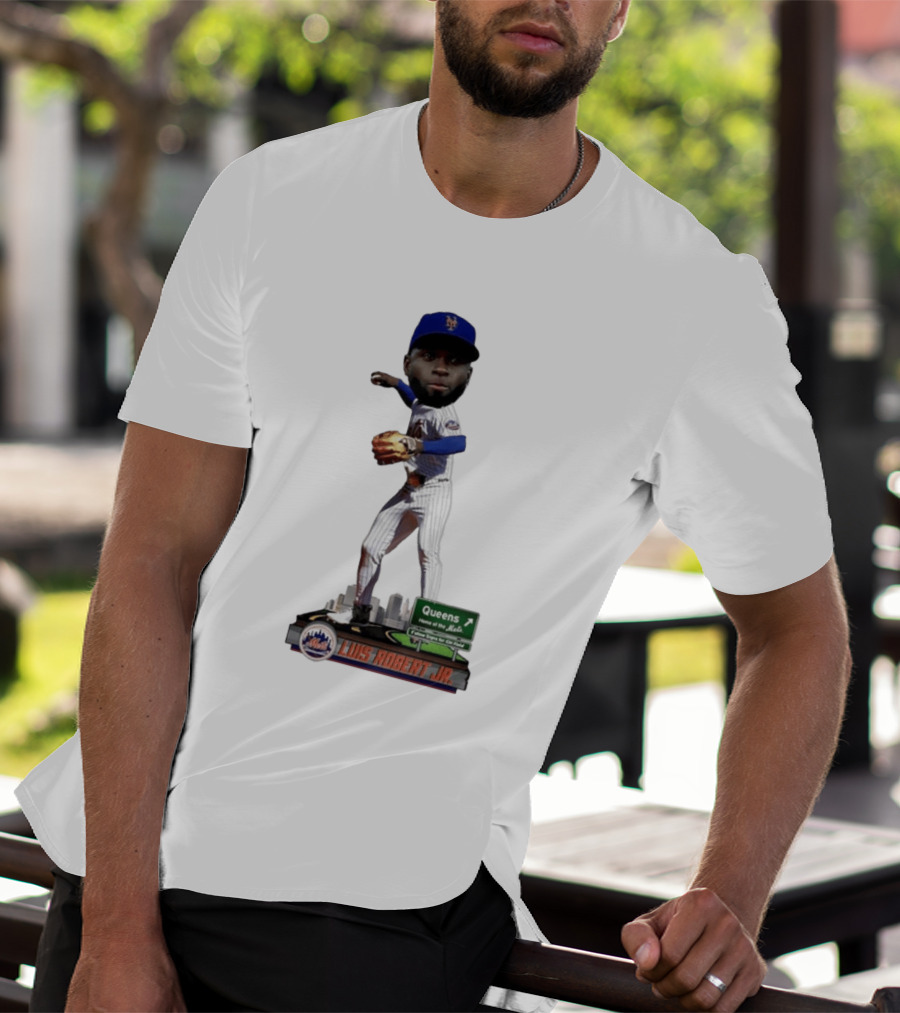 Luis Robert Jr Queens Home Of The New York Mets Follow Signs For Citi Field T-Shirt