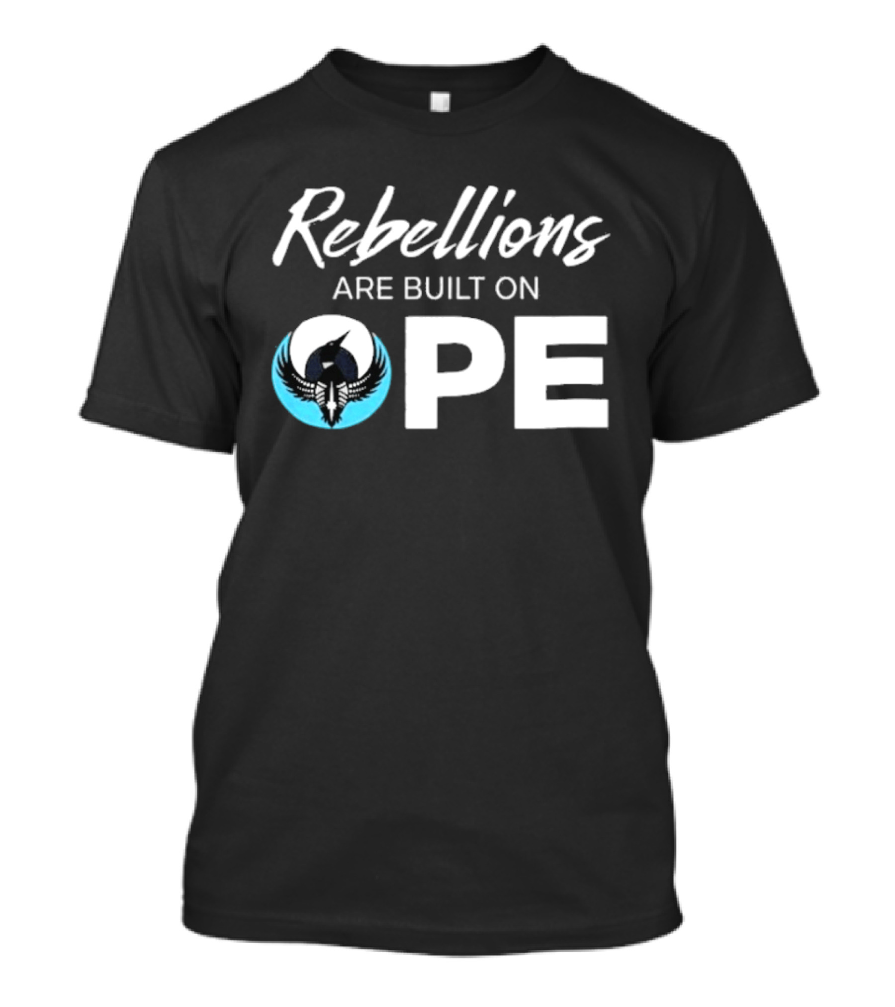 Rebellions Are Built On Hope Rebel Alliance OPE T-Shirt
