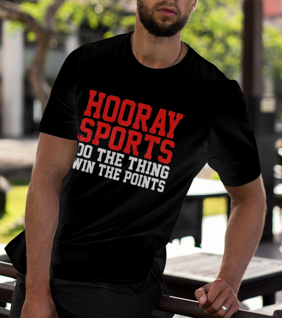 Hooray Sports Do The Thing Win The Points Retro College Humor T-Shirt