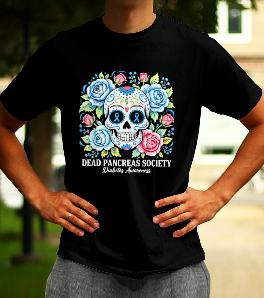Dead Pancreas Society Skull Flower Diabetes Awareness T-Shirt