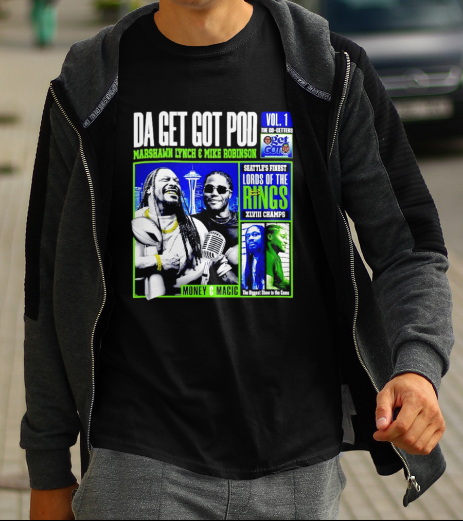 Da Get Got Pod Marshawn Lynch Mike Robinson Seattle's Finest Lords Of The Rings XLVIII Champs Money & Magic T-Shirt