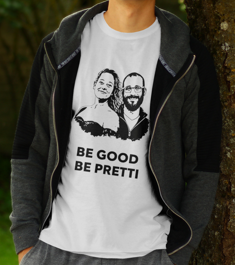 Be Good Be Pretti Political Protest T-Shirt