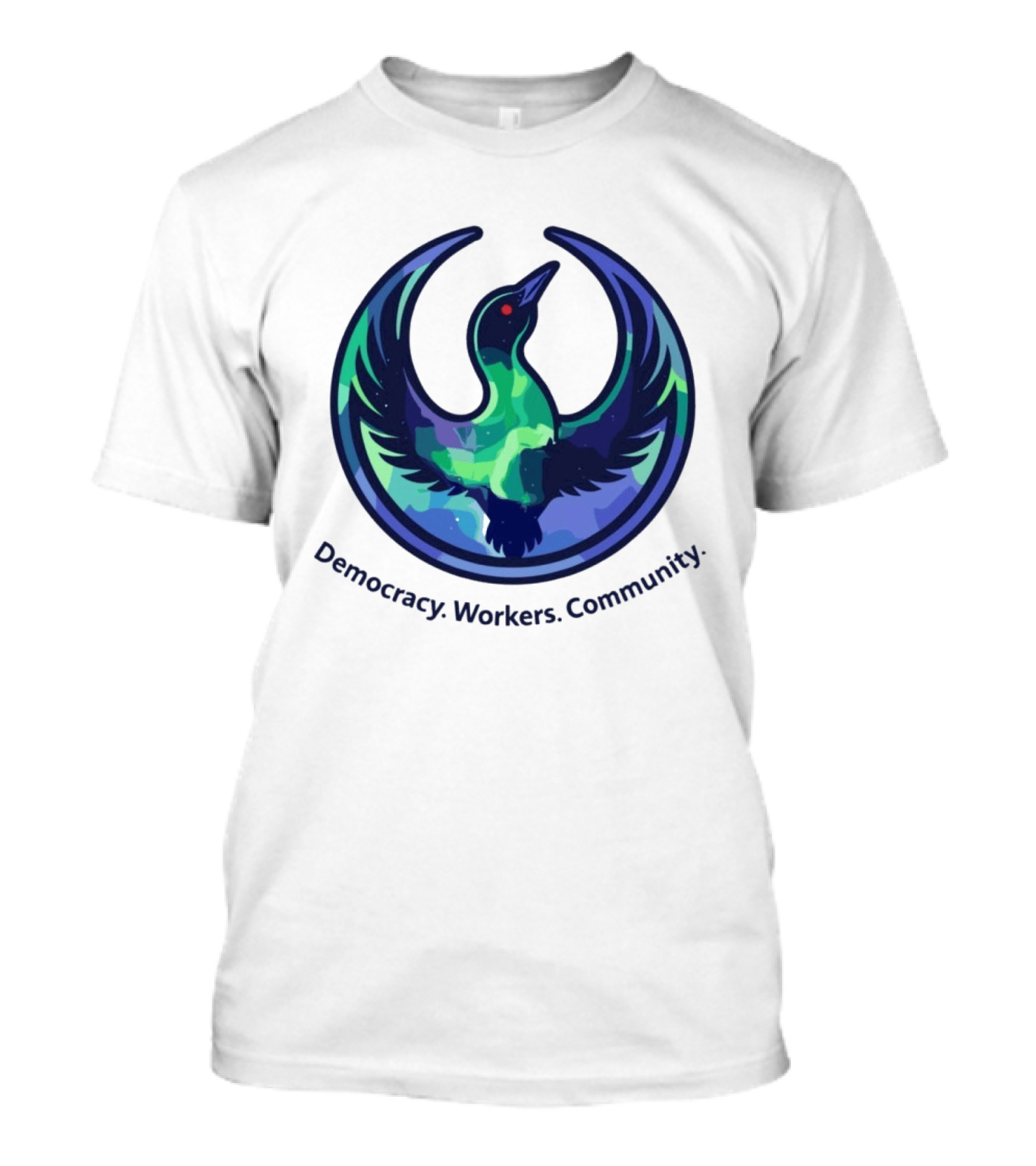 Democracy Workers Community Minnesota Rebellion Rebel Loon Aurora Borealis T-Shirt