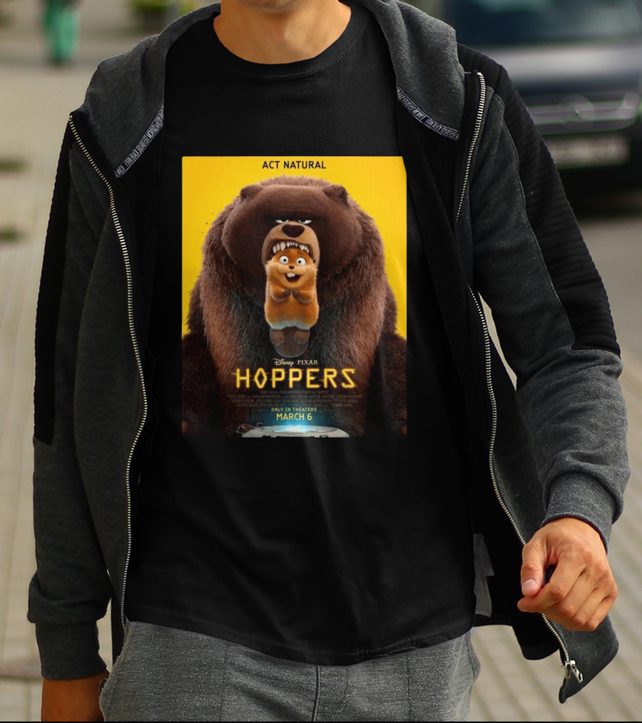 Disney Pixar Hoppers Act Natural Only In Theaters March 6 2026 T-Shirt