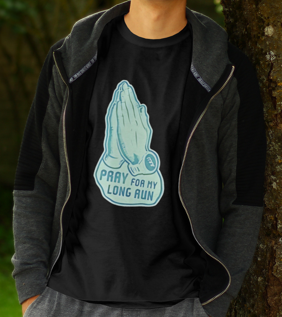 Pray For My Long Run Hands T-Shirt