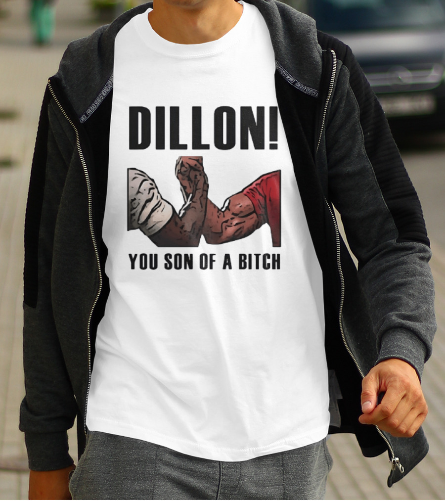 Dillon You Son Of A Bitch Arm Wrestling Meme Iconic Handshake T-Shirt