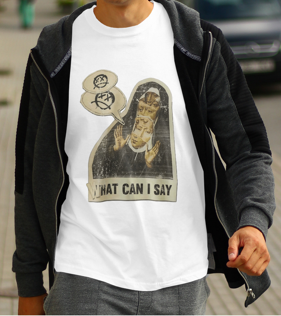 What Can I Say Surreal Collage Nun Expressionist Sociopolitical Commentary T-Shirt
