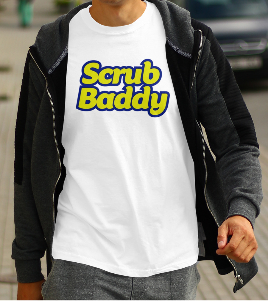 Scrub Baddy Scrub Daddy Meme T-Shirt