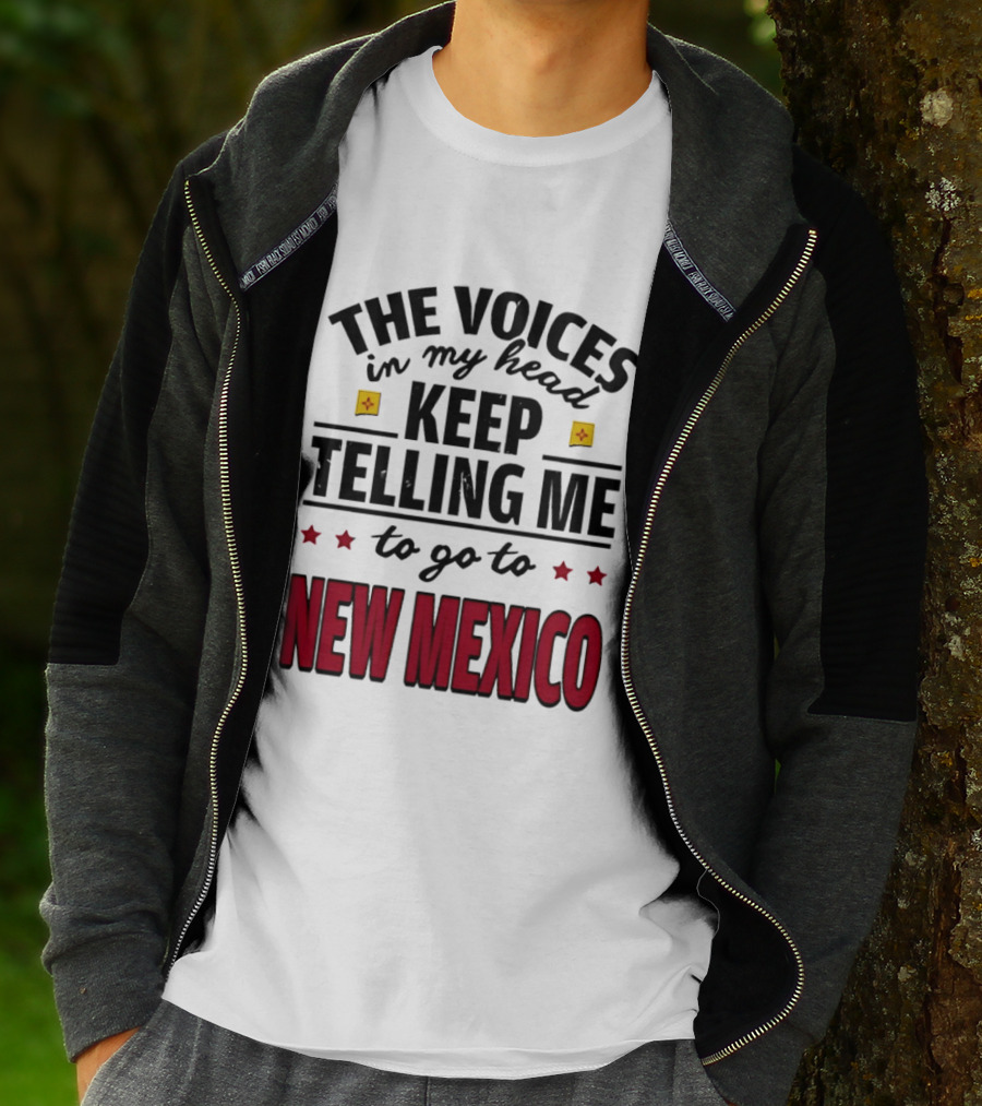 The Voices In My Head Keep Telling Me To Go To New Mexico Stars And Square T-Shirt