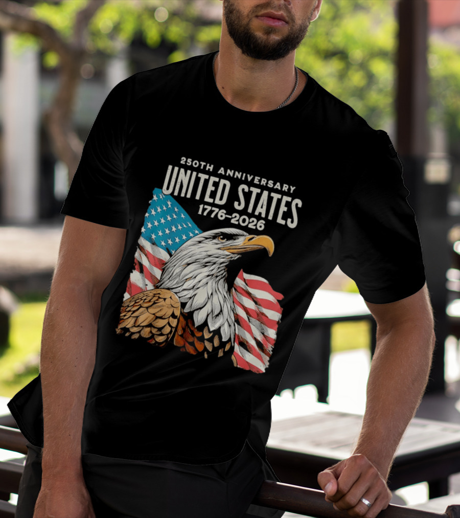 250th Anniversary United States 1776 2026 Bald Eagle And American Flag T-Shirt