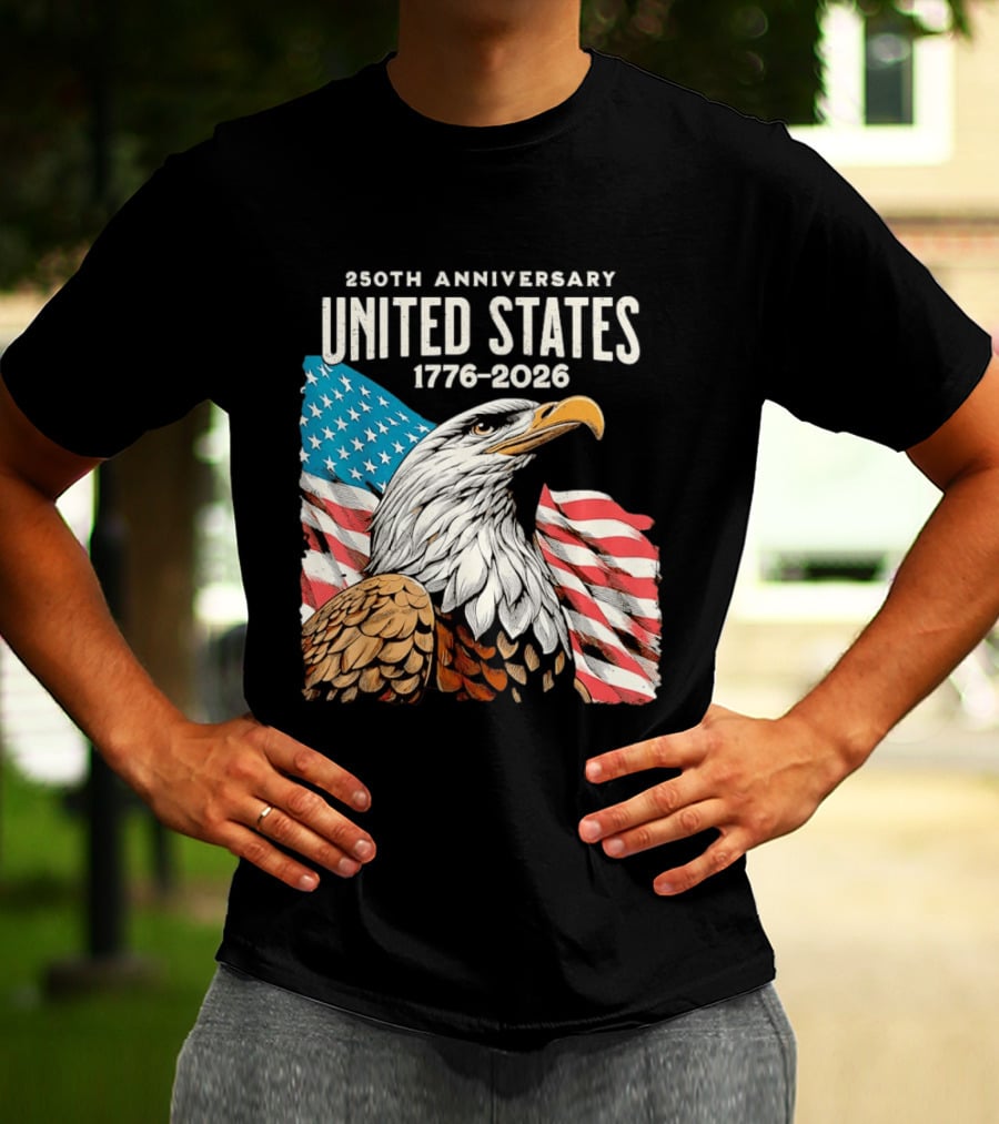 250th Anniversary United States 1776 2026 Bald Eagle And American Flag T-Shirt