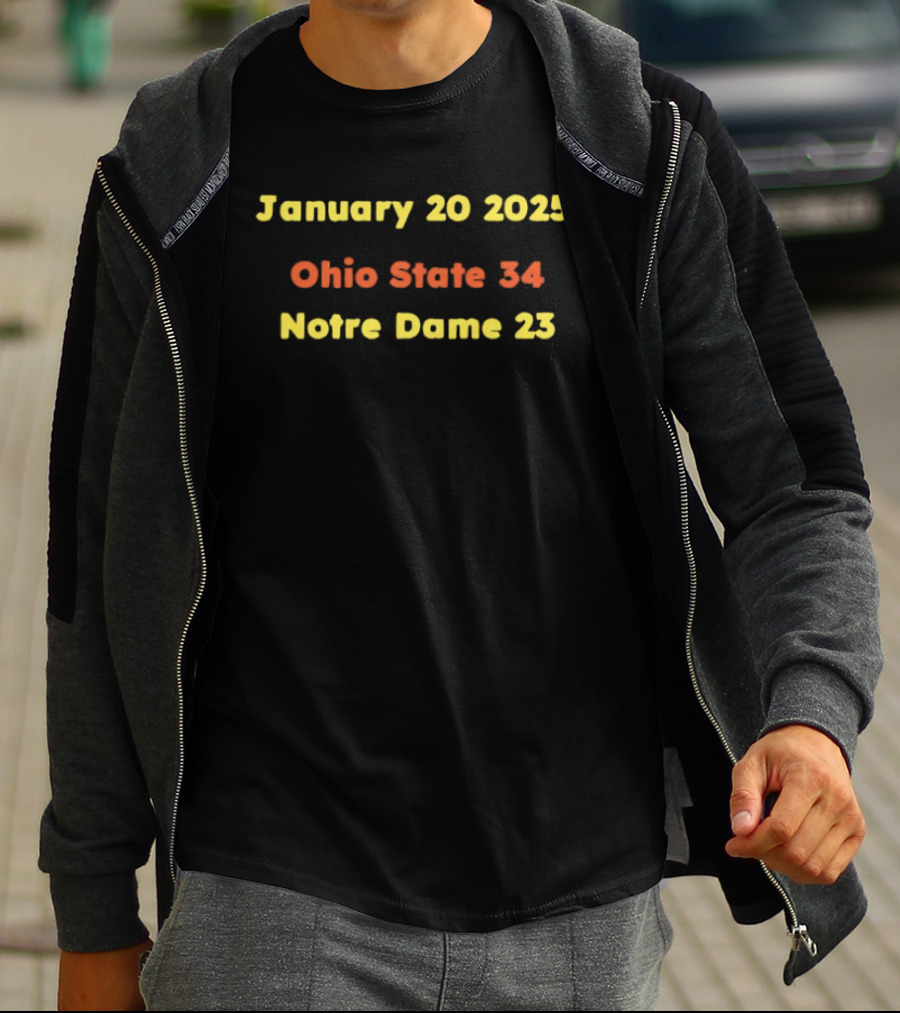 Ohio State 34 Notre Dame 23 January 20 2025 T-Shirt