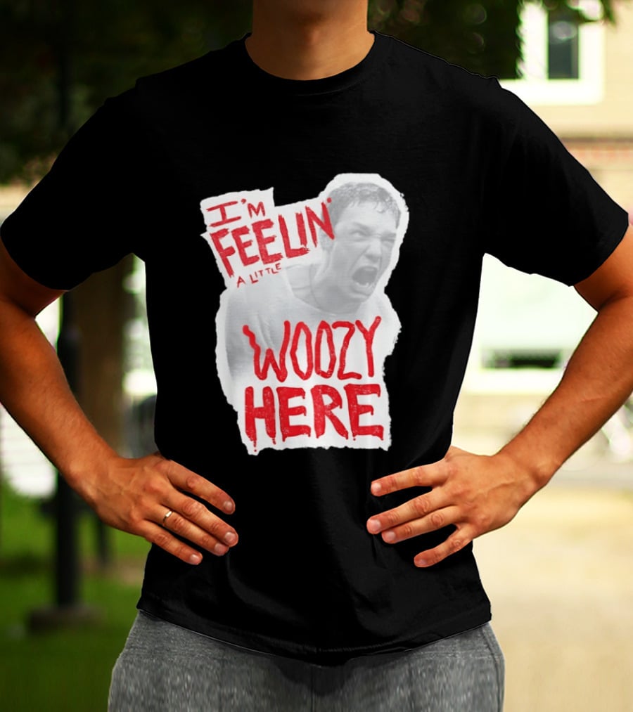 Stu Macher I'm Feelin' A Little Woozy Here T-Shirt