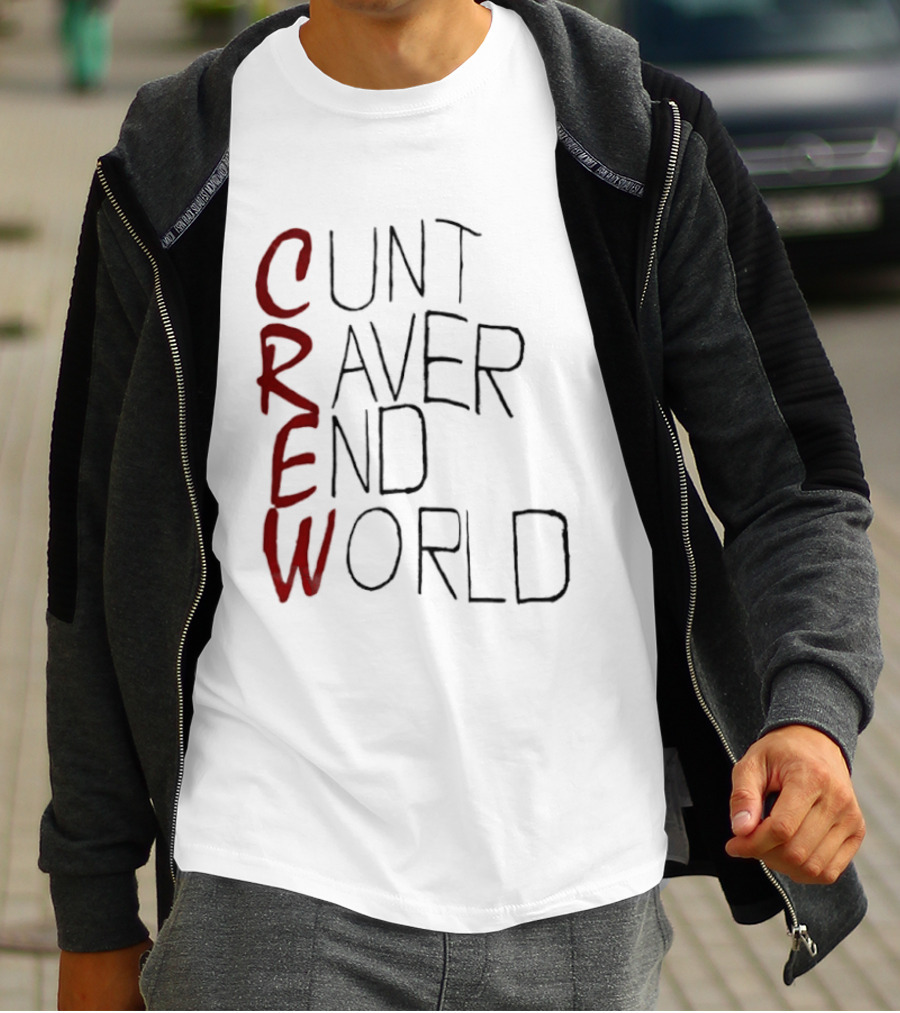 Crew Cunt Raver End World T-Shirt
