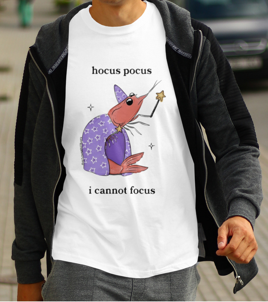 Hocus Pocus I Cannot Focus Shrimp Witch With Star Wand Magic T-Shirt