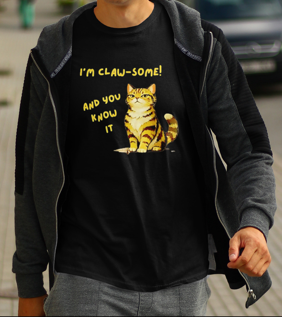 I'm Claw Some And You Know It Cat Fashion T-Shirt